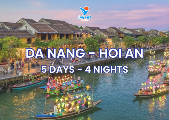 DA NANG - HOI AN (5 DAYS 4 NIGHTS)