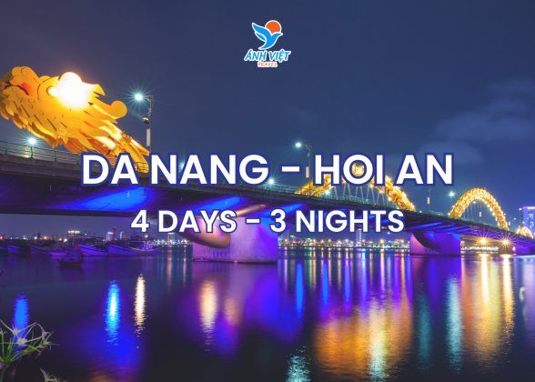 DA NANG - HOI AN (4 DAYS 3 NIGHTS)